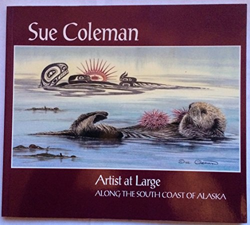 Artist at Large along the Southcoast of Alaska
