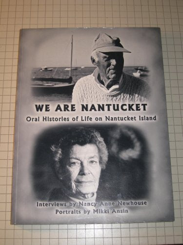We are Nantucket: Oral histories of life on Nantucket Island