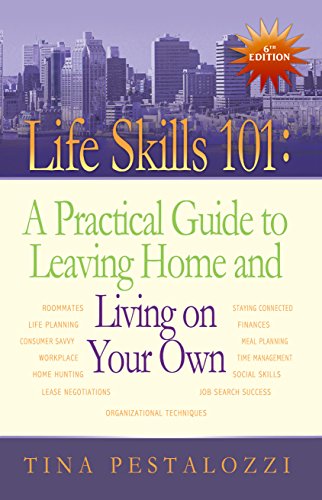 Life Skills 101: A Practical Guide to Leaving Home and Living on Your Own