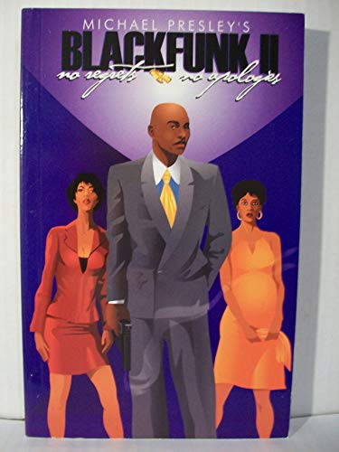 Blackfunk II: No Regrets, No Apologies