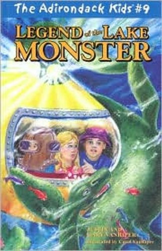 Legend of the Lake Monster (The Adirondack Kids, 9)