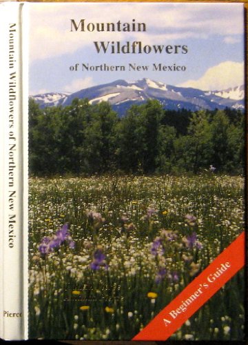 Mountain Wildflowers of Northern New Mexico