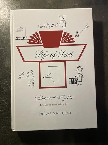 Life of Fred--Advanced Algebra