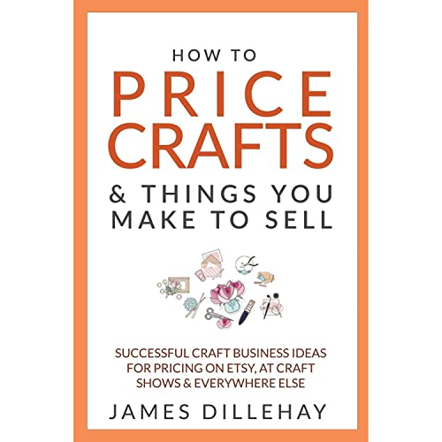 How to Price Crafts and Things You Make to Sell