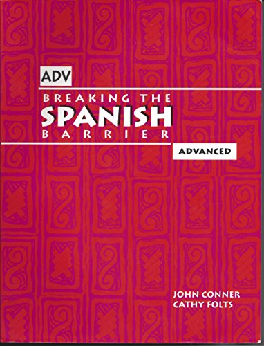 Breaking the Spanish Barrier: Advanced