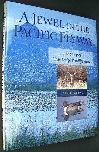 A jewel in the Pacific Flyway: The story of Gray Lodge Wildlife Area
