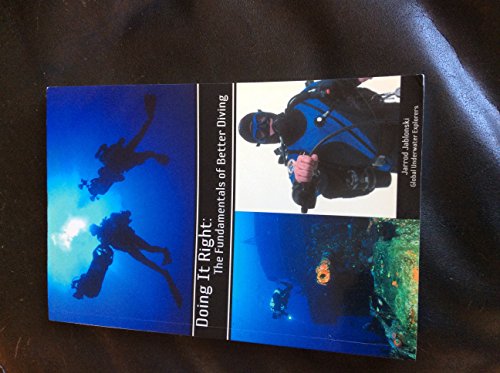 Doing it Right: The Fundamentals of Better Diving