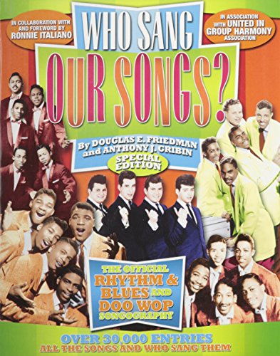 Who Sang Our Songs? The Official Rhythm & Blues and Doo-Wop Songography