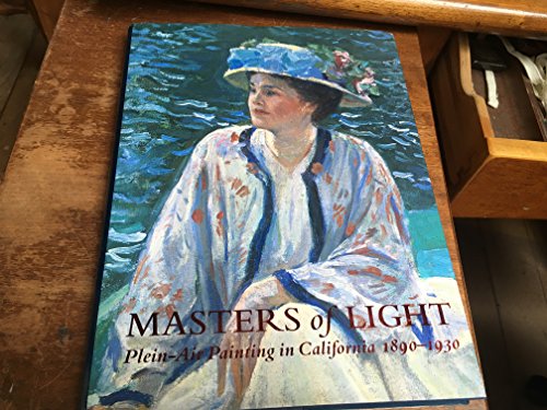 Masters of Light: Plein-Air Painting in California 1890-1930
