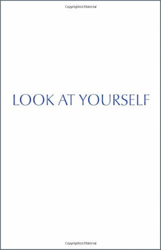 Look at Yourself
