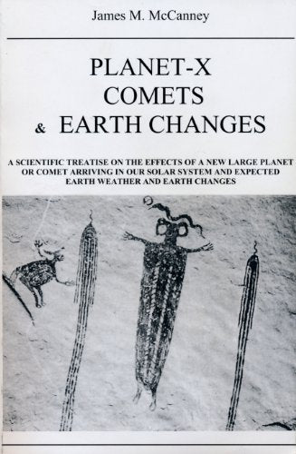 Planet-X, Comets and Earth Changes