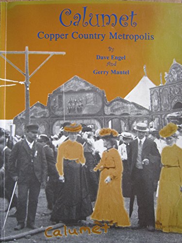 Calumet: Copper Country Metropolis