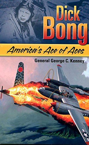 Dick Bong: America's Ace of Aces