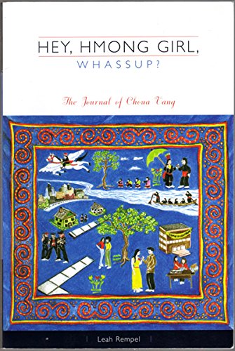 Hey, Hmong Girl, Whassup?: The Journal of Choua Vang