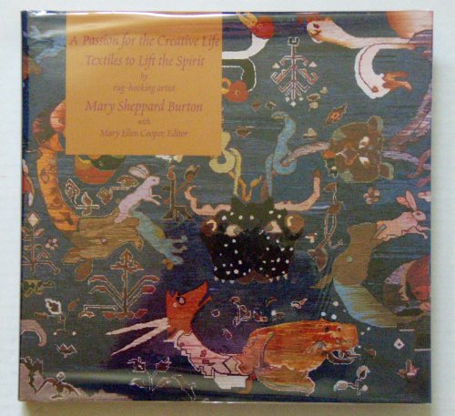 Passion for the Creative Life Textiles: To Lift the Spirit