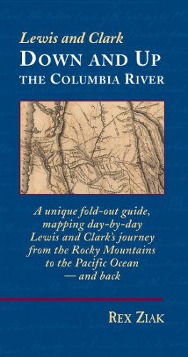 Lewis and Clark: Down and Up the Columbia River