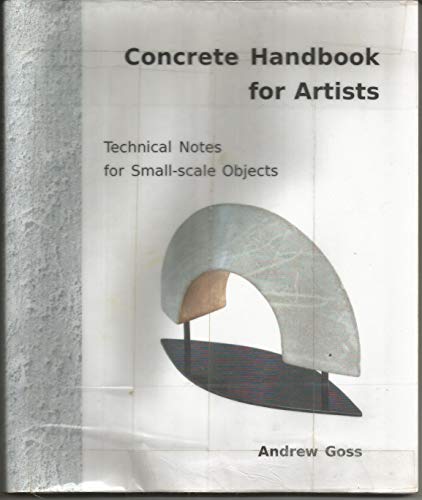 Concrete Handbook for Artists Technical Notes for Small-scale objects