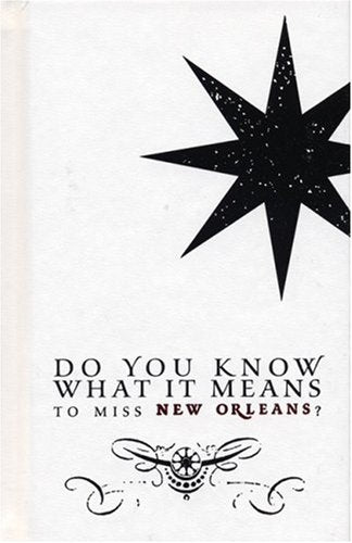 Do You Know What It Means to Miss New Orleans?