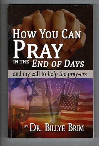 How You Can Pray in the End of Days