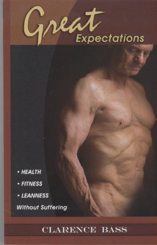 Great Expectations: Health, Fitness, Leanness Without Suffering