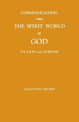 Communication With the Spirit World of God