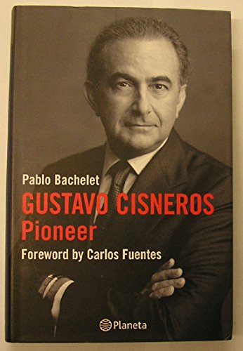 Gustavo Cisneros, The Pioneer