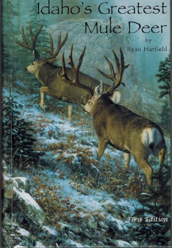 Idaho's Greatest Mule Deer
