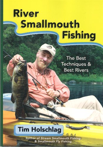 River Smallmouth Fishing: The Best Techniques & Best Rivers