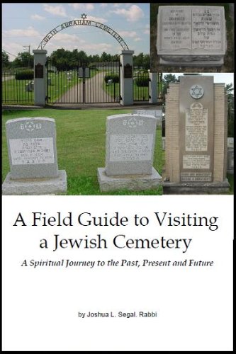 A Field Guide to Visiting a Jewish Cemetery