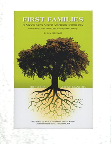 First Families of Vancouver's African American Community From World War Two to the Twenty-First Century