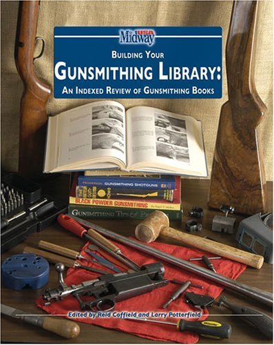 Building Your Gunsmithing Library: An Indexed Review of Gunsmithing Books