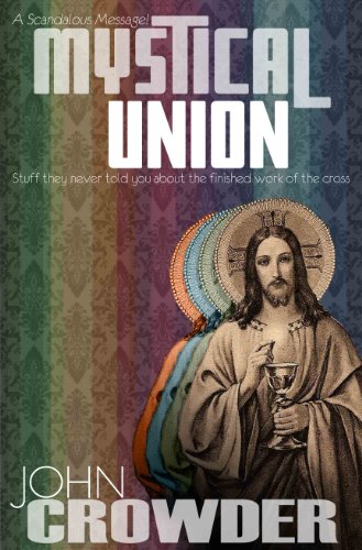 Mystical Union : Stuff they never told you about the finished work of the Cross