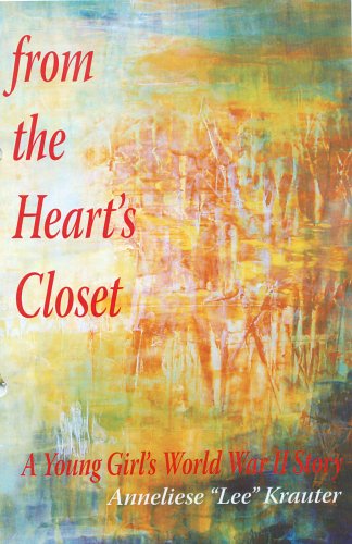 From the Heart's Closet: A Young Girl's World War II Story