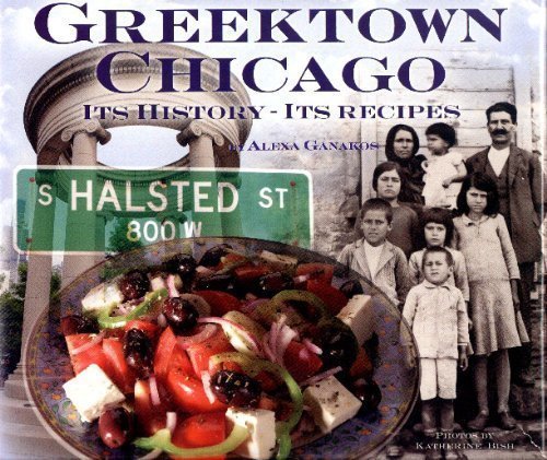 Greektown Chicago It's History - It's Recipes