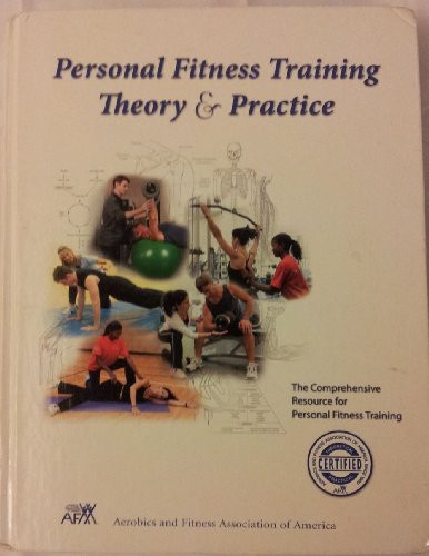 Personal Fitness Training: Theory & Practice