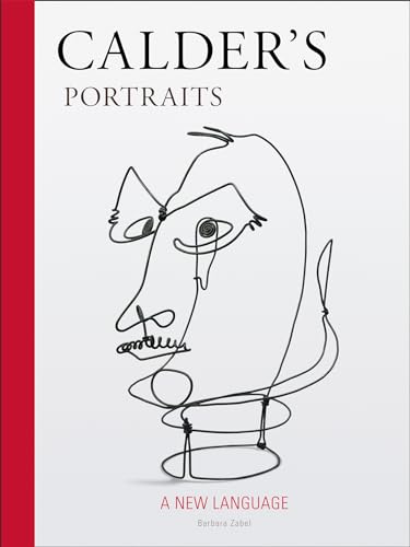 Calder's Portraits: 'A New Language