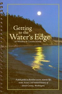 Getting to the Water's Edge on Whidbey and Camano Islands