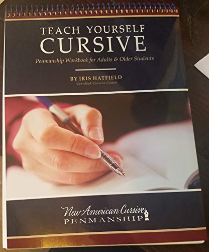 Teach Yourself Cursive: Create a Cursive That Fits You