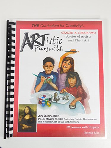 Artistic Pursuits Grades K-3 Book 2 Stories of Artists and Their Art