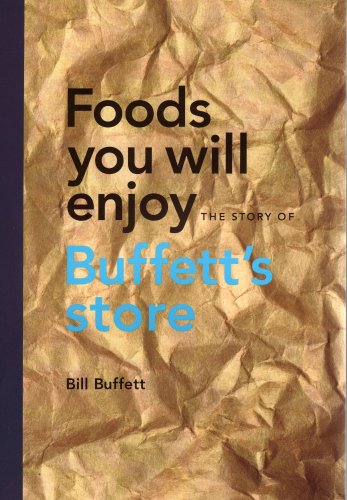 Foods You Will Enjoy - The Story of Buffett's Store