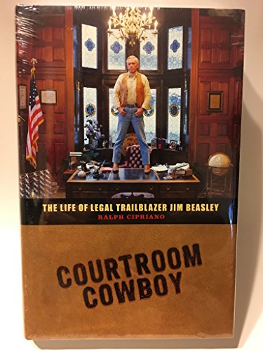 Courtroom Cowboy: The Life of Legal Trailblazer Jim Beasley