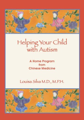 Helping Your Child with Autism: A Home Program from Chinese Medicine (Qigong Sensory Training)