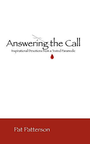 Answering the Call - A Daily Devotional for Paramedics and First Responders