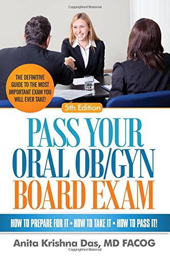 Pass Your Oral Ob/Gyn Board Exam, 5th Ed