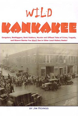 Kankakee County Stories -Wild Kankakee Vol. 3