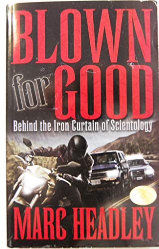 Blown for Good - Behind the Iron Curtain of Scientology (BFG Paperback)