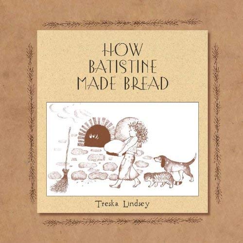 How Batistine Made Bread