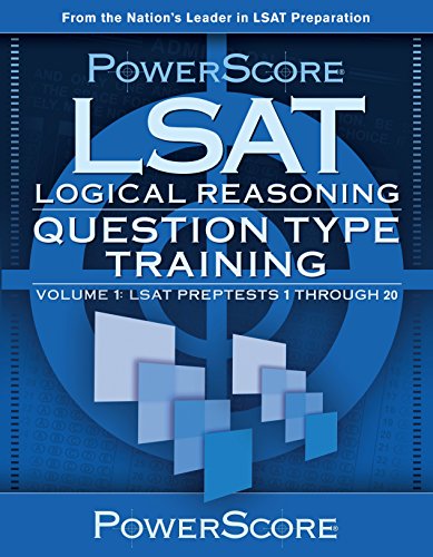 LSAT Logical Reasoning: Question Type Training: LSAT Preptests 1 Through 20 (1)