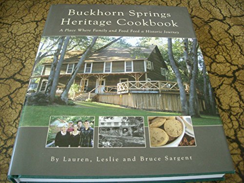 Buckhorn Springs Heritage Cookbook: A Place Where Family and Food Feed a Historic Journey