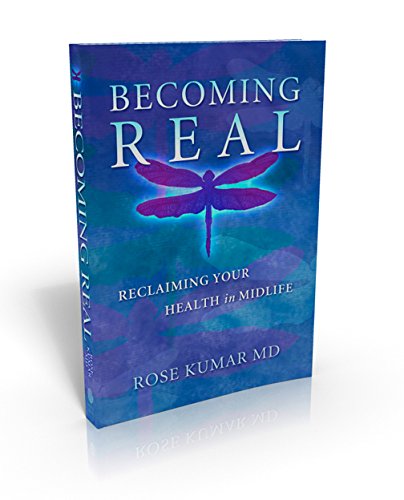 Becoming Real: Reclaiming Your Health in Midlife